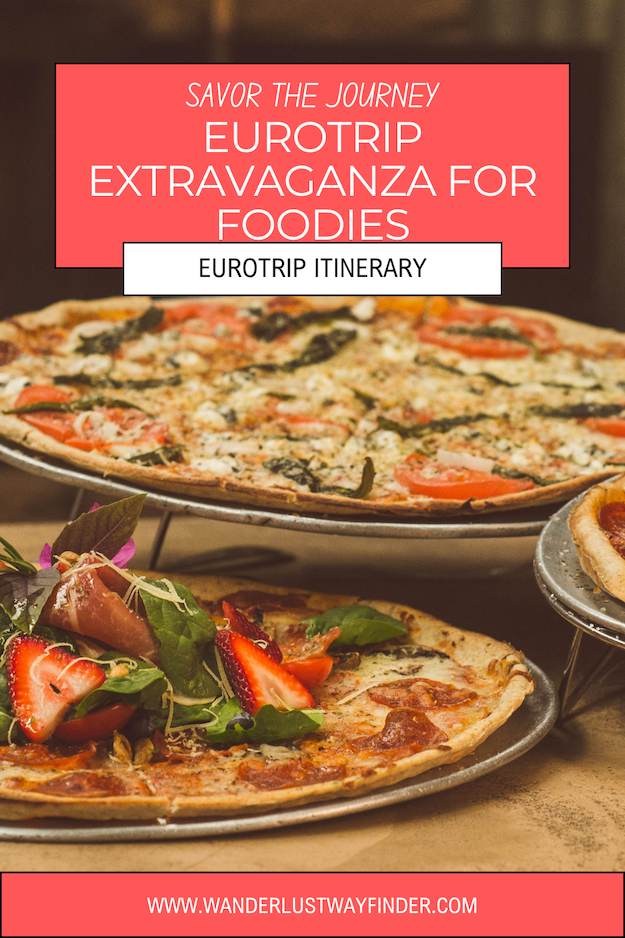 eurotrip itinerary for foodies